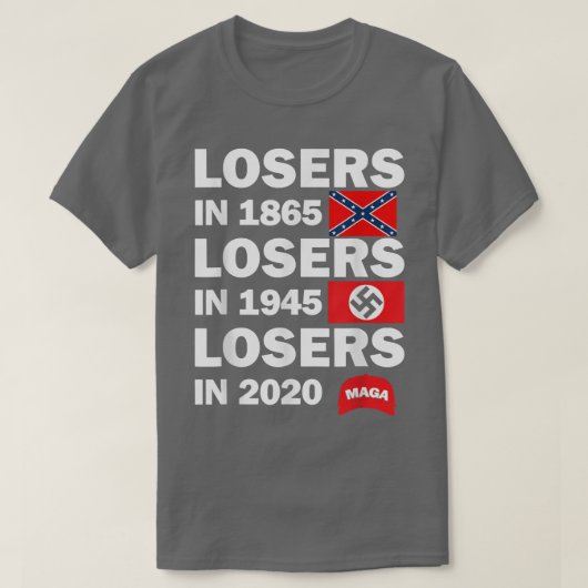 Verlierer 1865 Verlierer 1945 Verlierer 2020 T-Shi T-Shirt (Design vorne)