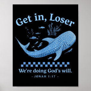 Verlierer, wir tun Gottes Willen, christliche Bibe Poster