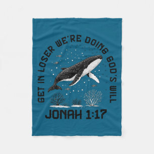 Verlierer, wir tun Gottes Willen Jona 1_17 Christu Fleecedecke