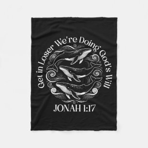 Verlierer, wir tun Gottes Willen jonah 1_17 christ Fleecedecke
