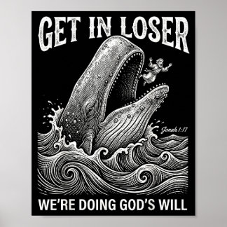 Verlierer, wir tun Gottes Willen lustiger christli Poster