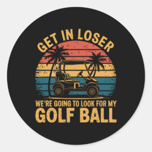 Verlierer wir werden meinen Golfball suchen Gol Runder Aufkleber