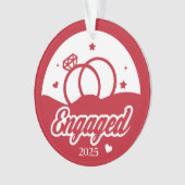 Verlobt 2025 Der Anfang von ewig Personalisiert Ornament (Vorderseite)