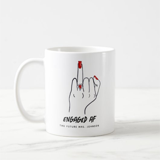 Verlobt AF Bride Ring Finger Future Mrs. Kaffeetasse (Links)