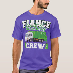 Verlobte Birthday Crew Garbage Truck Family Matchi T-Shirt