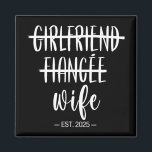 Verlobte Ehefrau 2025 Just Married Wedding H Magnet<br><div class="desc">Girlfriend Verlobte Ehefrau 2025 Just Married Wedding Honeymoon</div>