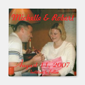Verlobung001, Michelle & Robert, August 11, 20... Magnet
