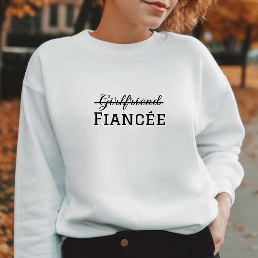 Verlobung von Girlfriend Fiancée Sweatshirt
