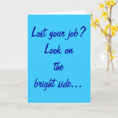 "Verlor Ihren Job?" Gruß-Karte Karte (Gelbe Blume)