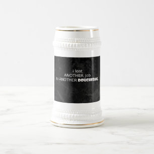 verlor meinen Job Bierglas
