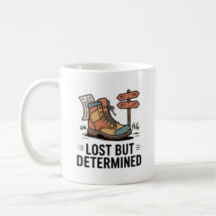 Verloren, aber entschlossen – Motivationsgeschenk  Kaffeetasse