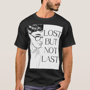 verloren, aber nicht zuletzt   Minimalistischer kü T-Shirt
