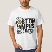 Verloren auf Campus Seit Tag - Funny Freshman Uni
