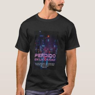 Verloren in der Stadt Nacht Urbane Atmosphäre Verl T-Shirt