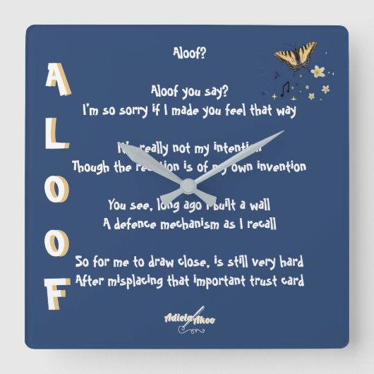 Verloren in einem Quatrain von Adiela Akoo - Aloof Quadratische Wanduhr (Vorderseite)