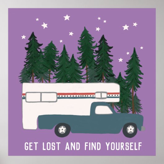 VERLOREN SIE SICH UND FINDEN SIE IHREN LKW-Camper- Poster (Vorne)