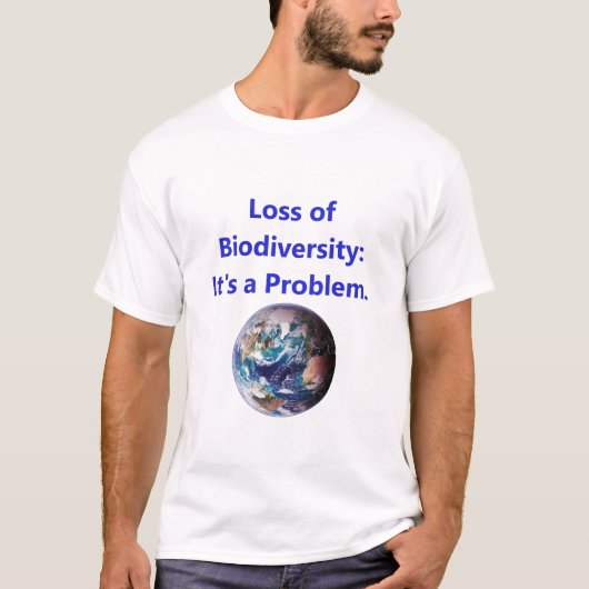 Verlust der biologischen Vielfalt - ein Problem T-Shirt (Vorderseite)