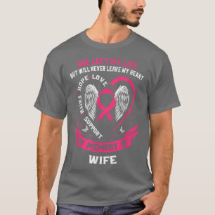 Verlust der Ehefrau Gaben Brustkrebs T-Shirt