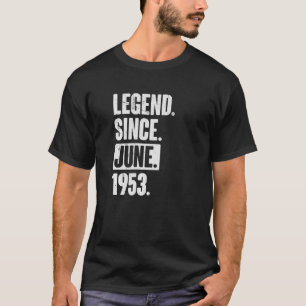 Vermächtnis seit Juni 1953 69 Jahre alt 69. Geburt T-Shirt