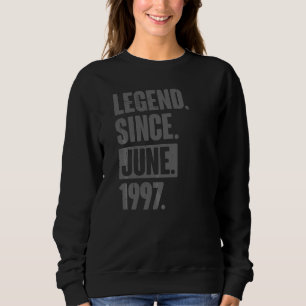 Vermächtnis seit Juni 1997 25 Jahre alt 25. Geburt Sweatshirt