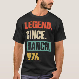 Vermächtnis seit März 1976 Geburtstag 47. Dekorati T-Shirt