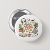Vermeide Menschen Club Cozy Introvert Vibes Button (Vorne & Hinten)