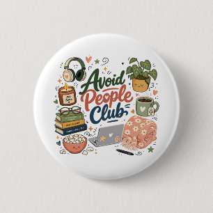 Vermeide Menschen Club Cozy Introvert Vibes Button