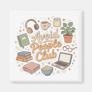 Vermeide Menschen Club Cozy Introvert Vibes Magnet