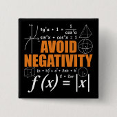 Vermeiden Sie Negativität Funny Mathematiker Lehre Button (Vorderseite)