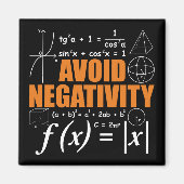 Vermeiden Sie Negativität Funny Mathematiker Lehre Magnet (Vorne)