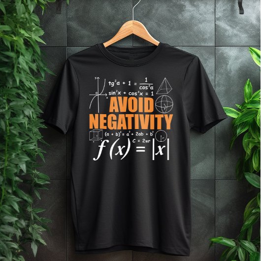 Vermeiden Sie Negativität Funny Mathematiker Lehre T-Shirt
