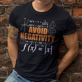 Vermeiden Sie Negativität Funny Mathematiker Lehre T-Shirt