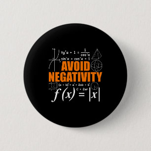 Vermeiden Sie Negativität Lustiger Mathe-Mathemati Button