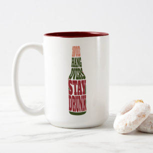 Vermeiden von Hangovers Betrunken Bleibe Zweifarbige Tasse