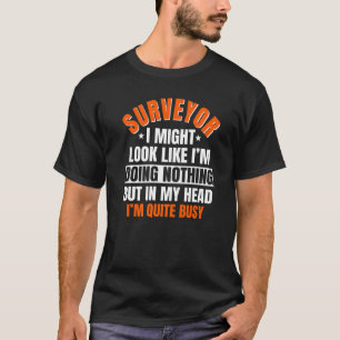 Vermesser Landvermessung Kartograf Geodäten Qu T-Shirt