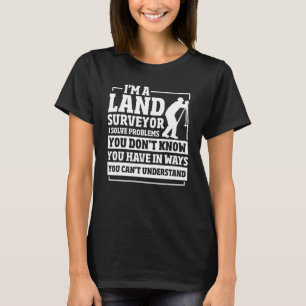 Vermessungsgesetz Land Recorder Stativ Landverme T-Shirt