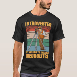 Vermessungsingenieur Geodäsie Vermessungsingenieur T-Shirt