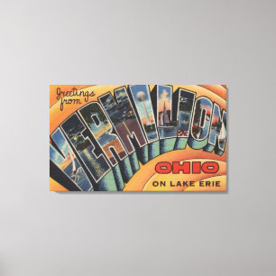 Vermilion, Ohio - große Buchstabe-Szenen Leinwanddruck