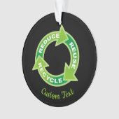 Verminderung der Wiederverwendung Gerecycelt Ornam Ornament (Vorderseite)