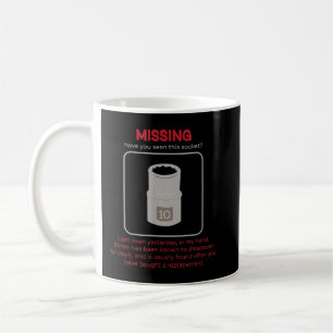 Vermisse 10mm Steckschlüssel Lustiger Mechaniker Kaffeetasse