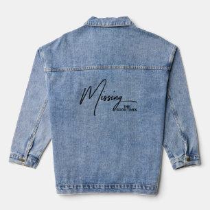 Vermisse die guten alten Zeiten Retro-Nostalgie Jeansjacke