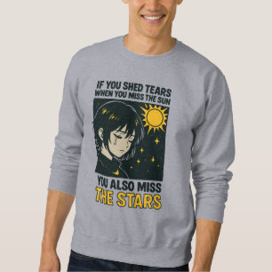 Vermisse die Sterne Sweatshirt