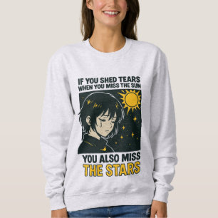 Vermisse die Sterne Sweatshirt