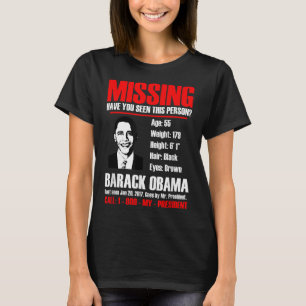 Vermisst Präsident Obama T Shirt