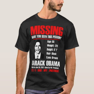 Vermisst Präsident Obama T Shirt