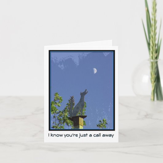 Vermisst Sie--Gerade ein Anruf weg--Kojote und Karte (Vorderseite)