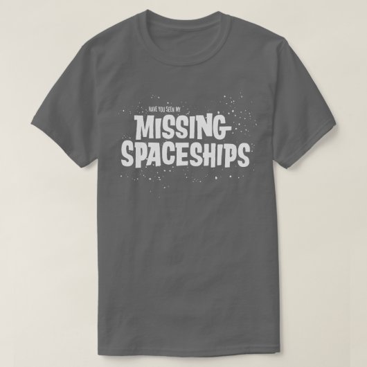 Vermisste Raumschiffe T-Shirt (Design vorne)