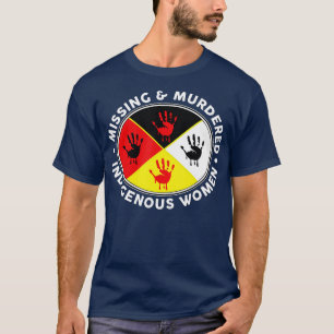 Vermisste und ermordete indigene Frauen T-Shirt