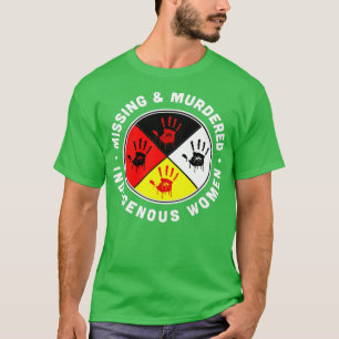 Vermisste und ermordete indigene Frauen T-Shirt