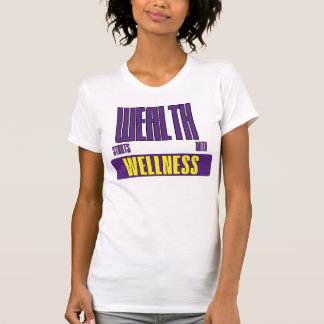 Vermögen beginnt mit Wellness-Empowerment-Anwalt T-Shirt